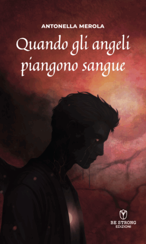 Quando gli angeli piangono sangue